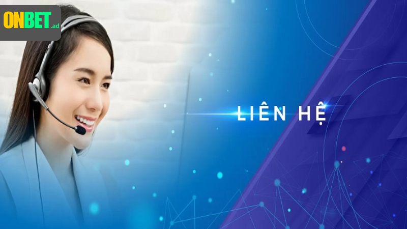 Onbet: hỗ trợ 24/7, tận tâm, nhanh chóng.