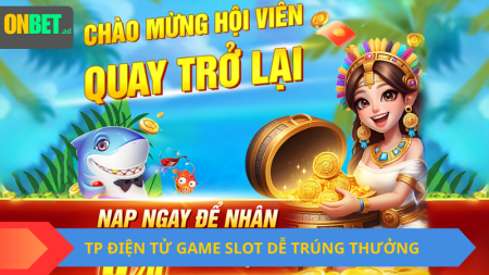 TP Điện Tử: game slot dễ trúng thưởng.